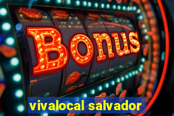 vivalocal salvador